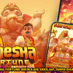 Ganesha Fortune Bikin Kaya Sekejap Tanpa Disangka.
