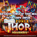 Strategi Gacor Power of Thor Megaways Petir Tanpa Ampun