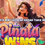 Pinata Wins Ledakan Hadiah Tiada Henti